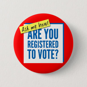 Bóton Redondo 5.08cm Botão - você é registrado para votar? Pergunte-