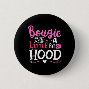 Bóton Redondo 5.08cm Bougie Com Um Pouco De Negras Engraçadas De Hood