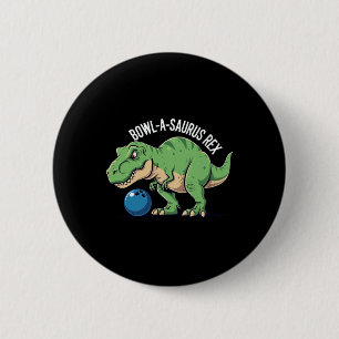 Bóton Redondo 5.08cm Bowl-a-saurus Rex Dinossauro Engraçado Humor de Bo