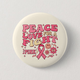 Bóton Redondo 5.08cm Breast Cancer Awareness / Paz Amor Lucha