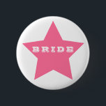 Bóton Redondo 5.08cm BRIDE | Botão Grande Estrela de PINCO QUENTE<br><div class="desc">NewparkLane - Um Dia de os pais divertido Buton, com uma grande estrela rosa-quente e uma citação BRIDE, em divertida timento tipografia moderna. Fácil de personalizar no Zazzle com seu próprio texto para um design personalizado. Todo estilo de texto, cores, tamanhos podem ser modificados para ajustado das suas necessidades. Verifique...</div>