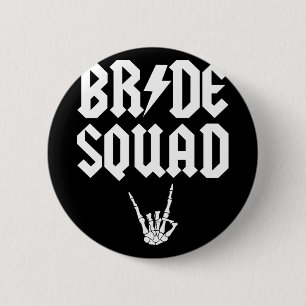 Bóton Redondo 5.08cm Bride Squad Rock N Roll Gothic Halloween Bachelore