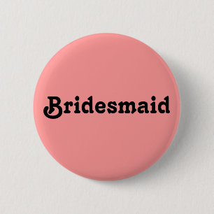 Bóton Redondo 5.08cm Bridesmaid