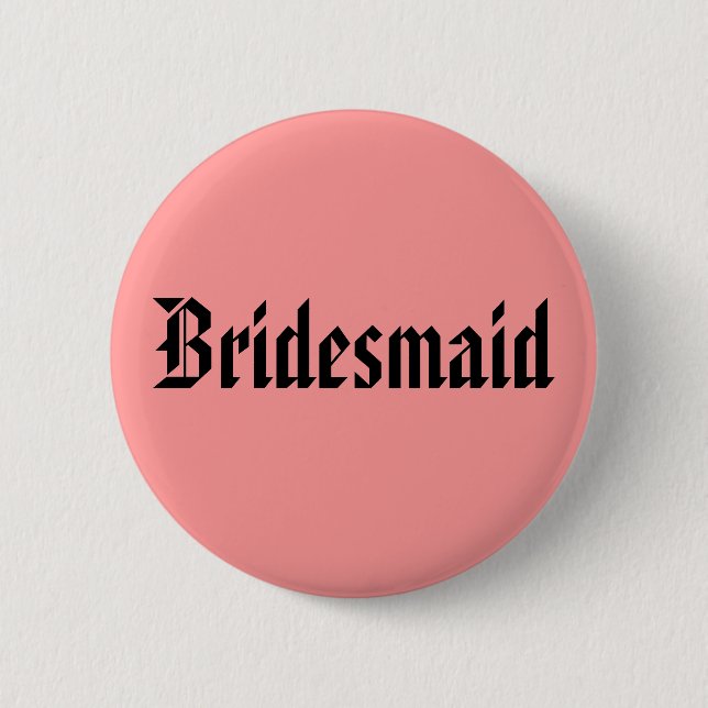 Bóton Redondo 5.08cm Bridesmaid (Frente)