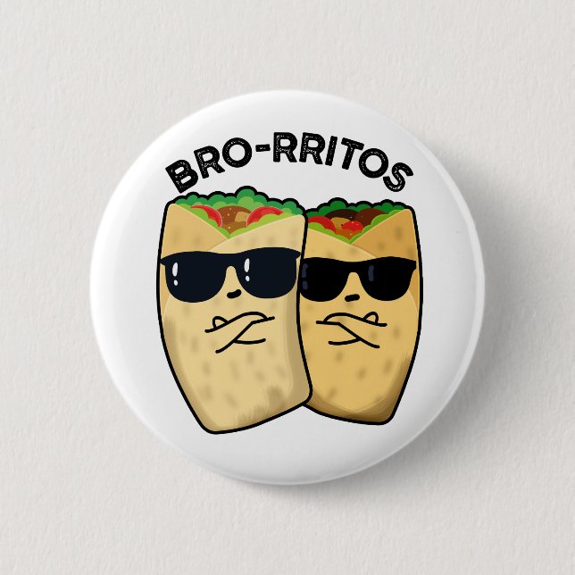 Bóton Redondo 5.08cm Bro-ritos Burrito Engraçado (Frente)