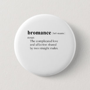 Bóton Redondo 5.08cm BROMANCE (definição)