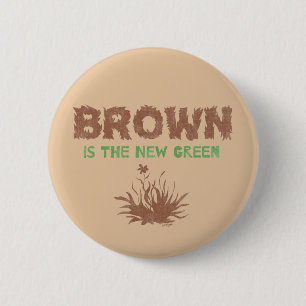 Bóton Redondo 5.08cm Brown É O Novo Verde