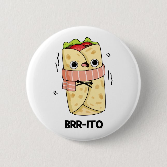 Bóton Redondo 5.08cm Brr-ito Funny Congelando Burrito Frio (Frente)