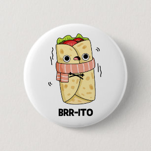 Bóton Redondo 5.08cm Brrrito Congelando Frio Burrito Frio