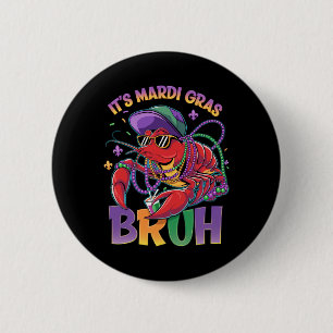 Bóton Redondo 5.08cm Bruh Mardi Gras Crawfish Boys Mardi Gras