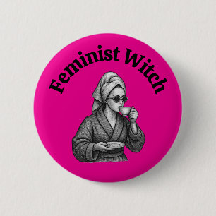 Bóton Redondo 5.08cm Bruxa Feminista Anti Trump Amante de Café Política