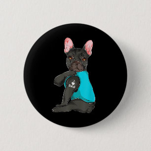 Bóton Redondo 5.08cm Buldogue Francês Eu Adoro Roupa de Tatuagem de Pai