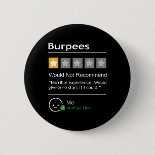 Bóton Redondo 5.08cm Burpees Não Recomendariam Presente Engraçado Para 