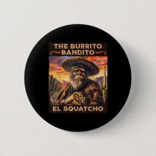 Bóton Redondo 5.08cm Burrito Bandito El Squatcho
