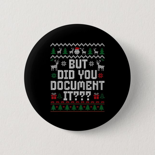 Bóton Redondo 5.08cm But Did You Doent It Funny Office Christmas Ugly S (Frente)