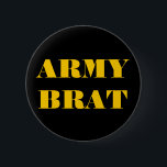 Bóton Redondo 5.08cm Button Army Brat<br><div class="desc">Button Army Brat</div>