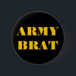 Bóton Redondo 5.08cm Button Army Brat<br><div class="desc">Button Army Brat</div>