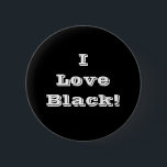 Bóton Redondo 5.08cm Button I Love Black<br><div class="desc">Button I Love Black</div>