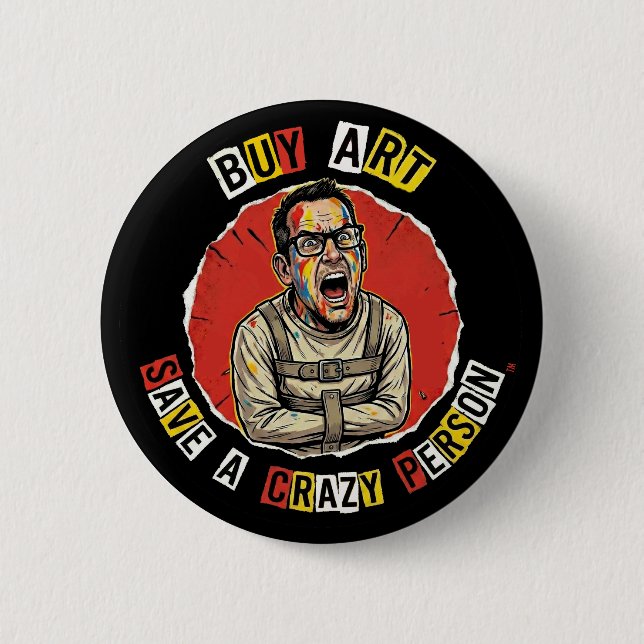 Bóton Redondo 5.08cm Buy Art Save A Crazy Person Button (Frente)