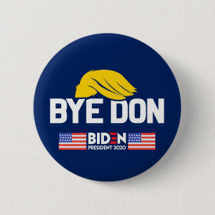 Bóton Redondo 5.08cm Bye Don BIDEN 2020 Presidente HARRIS