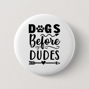 Bóton Redondo 5.08cm Cães antes dos Dudos