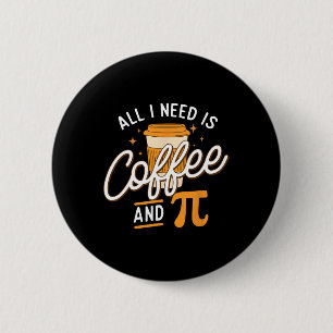 Bóton Redondo 5.08cm Café E Pi - Professor De Ciências Da Matemática Pi
