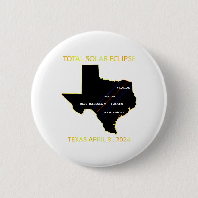 Bóton Redondo 5.08cm Caminho Do Eclipse Solar 2024 Interative Map Texas (Frente)