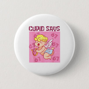Bóton Redondo 5.08cm Camisa Cud Diz Seis Sete, Cud Dias 67 Dizendo