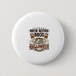 Bóton Redondo 5.08cm Camisa de Café de Halloween Prepare Antes dos Espí