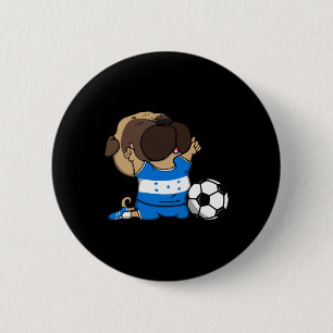 Bóton Redondo 5.08cm Camisa de Fãs de Futebol de Honduras Pug Dog Hondu