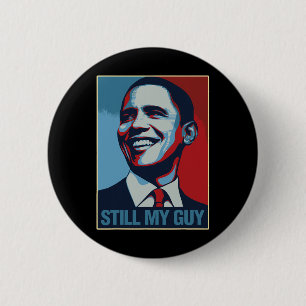 Bóton Redondo 5.08cm Camisa do Obama Ainda Meu Cara Presente Barack Oba