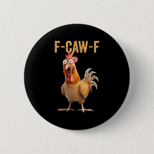 Bóton Redondo 5.08cm Camisa F-caw-f de Humor de Frango - Cota Inadequad