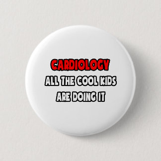 Bóton Redondo 5.08cm Camisas cardiologistas engraçadas e presentes