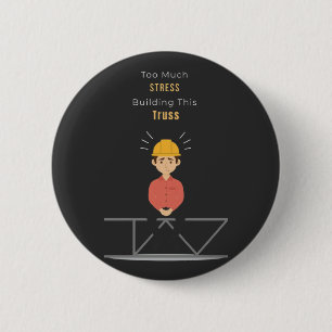 Bóton Redondo 5.08cm Camiseta engraçada de engenheiro civil