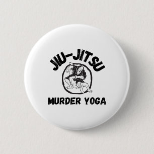 Bóton Redondo 5.08cm Camiseta Murder Yoga Engraçada Brazilian Jiu Jitsu