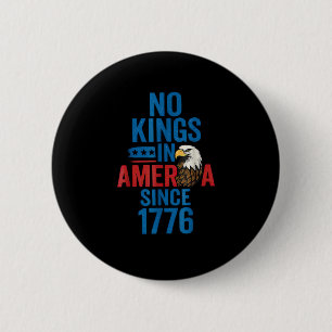 Bóton Redondo 5.08cm Camiseta Sem Reis Na América Desde 1776 Homens Sem