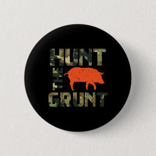 Bóton Redondo 5.08cm Camo Hunt O Grunt Hog Vintage Caça A Nave Selvagem