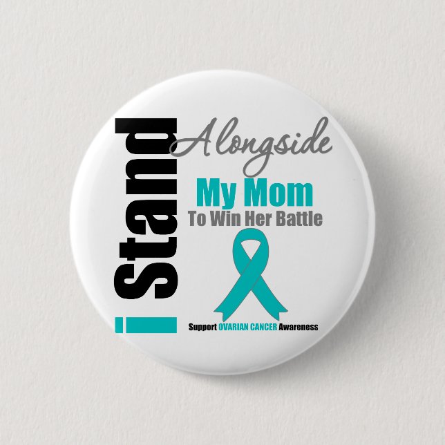 Bóton Redondo 5.08cm Câncer de ovário Eu Fico Junto À Minha Mãe (Frente)