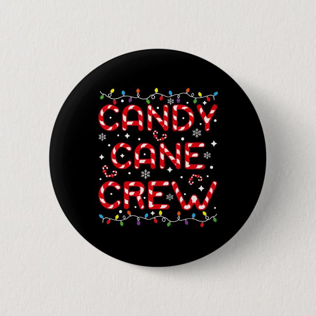 Bóton Redondo 5.08cm Candy Cane Crew Funny Christmas Candy Lover Xmas P (Frente)