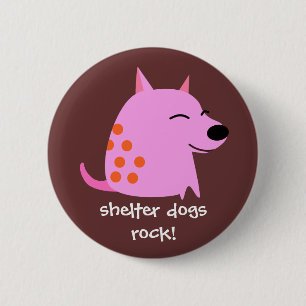 Bóton Redondo 5.08cm Cão cor-de-rosa - o abrigo persegue a rocha