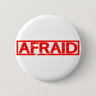 Bóton Redondo 5.08cm Carimbo Afraid