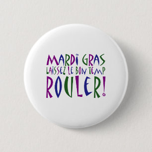 Bóton Redondo 5.08cm Carnaval - Laissez Le Bon Temp Rouler!