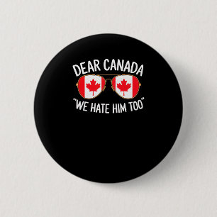 Bóton Redondo 5.08cm Caro Canadá, Nós O Odiamos Demais Protestos Políti