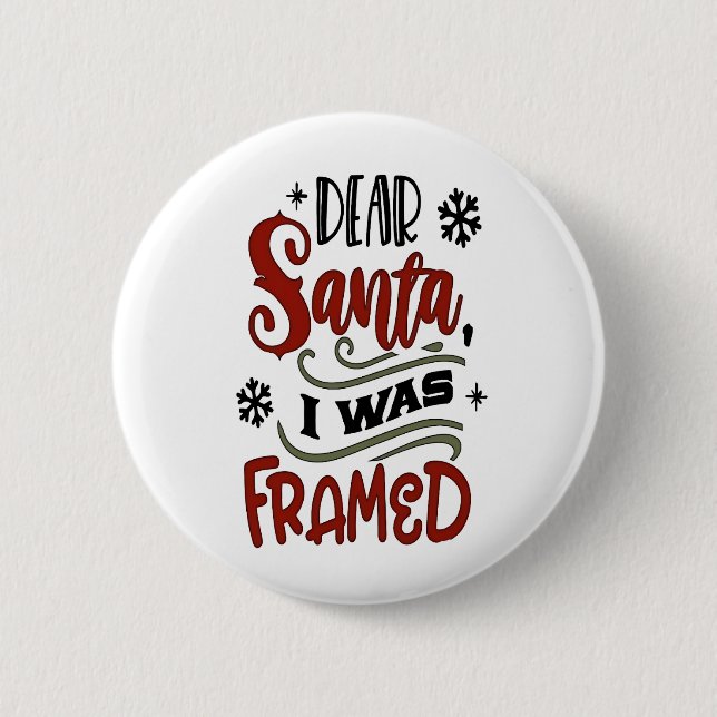 Bóton Redondo 5.08cm Caros Papais noeis, eu estava enquadrada no Natal (Frente)