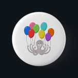 Bóton Redondo 5.08cm Cartoon Octopus Colorful Balloons<br><div class="desc">Funny cartoony Octopus smiles and holds eight colorful balloons in each tentacle. Nice and cute birthday gift for kid.</div>