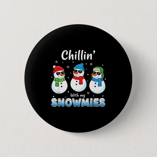 Bóton Redondo 5.08cm Cartoons Chillin' With My Snowmies, Funny Snowman  (Frente)