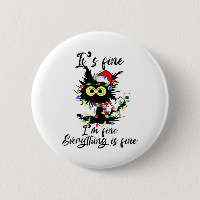 Bóton Redondo 5.08cm Cat Christmas It's Fine I'm Fine Everything Is Fin (Frente)