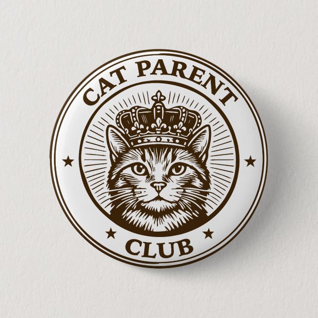 Bóton Redondo 5.08cm Cat Parent Club – For Humans Owned by Cats (Frente)