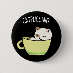 Bóton Redondo 5.08cm Catpuccino Gato Gatinho Engraçado Na Taça Pun Dark