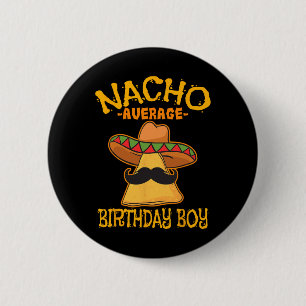 Bóton Redondo 5.08cm Celebração de Aniversário de Nacho Average Birthda